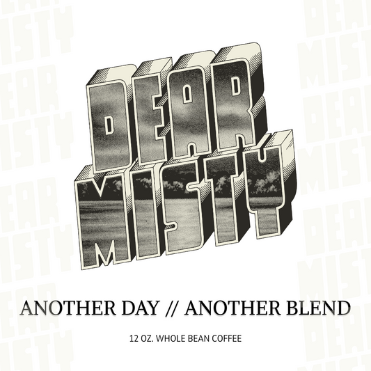 Dear Misty 12oz